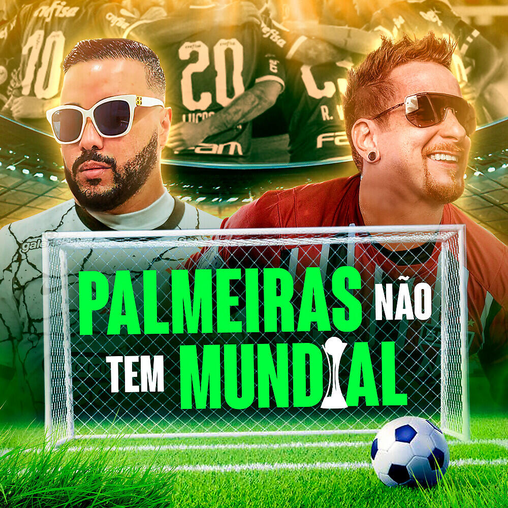 Релиз Palmeiras Não Tem Mundial