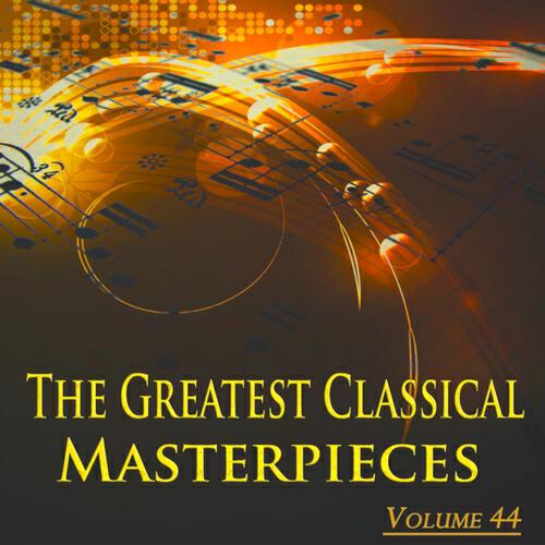 Релиз The Greatest Classical Masterpieces, Vol. 44 (Remastered)