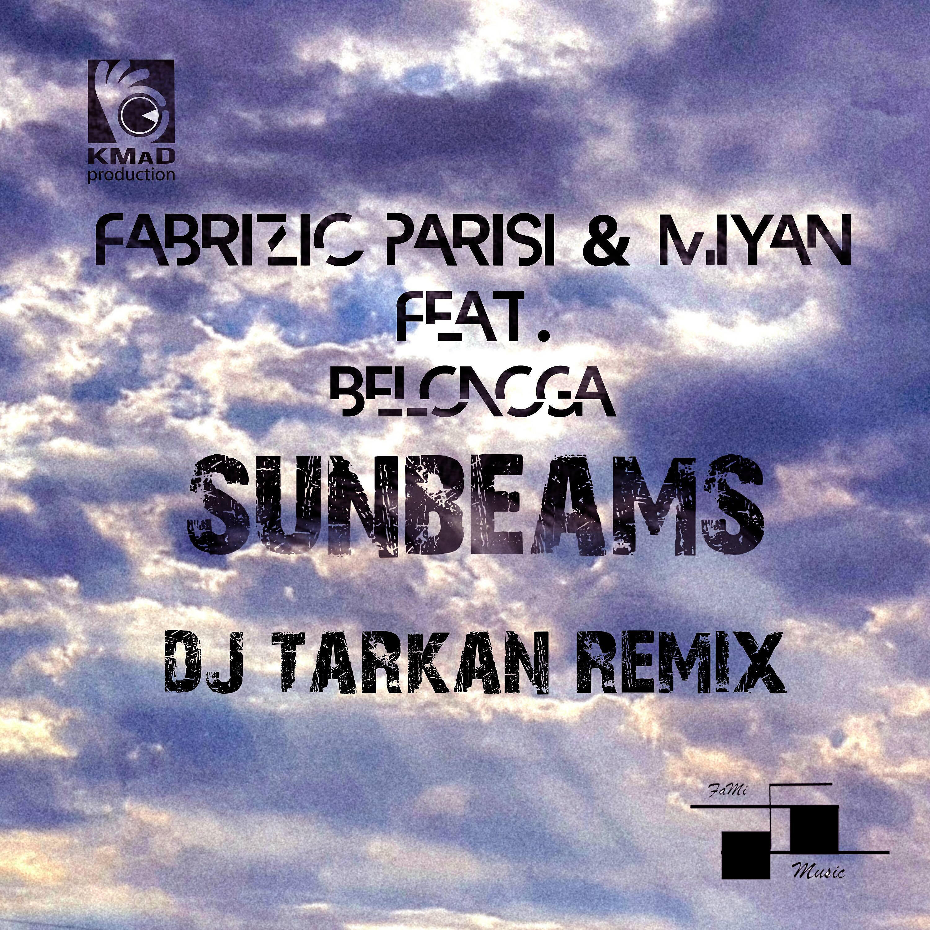 Релиз Sunbeams (DJ Tarkan Remix)