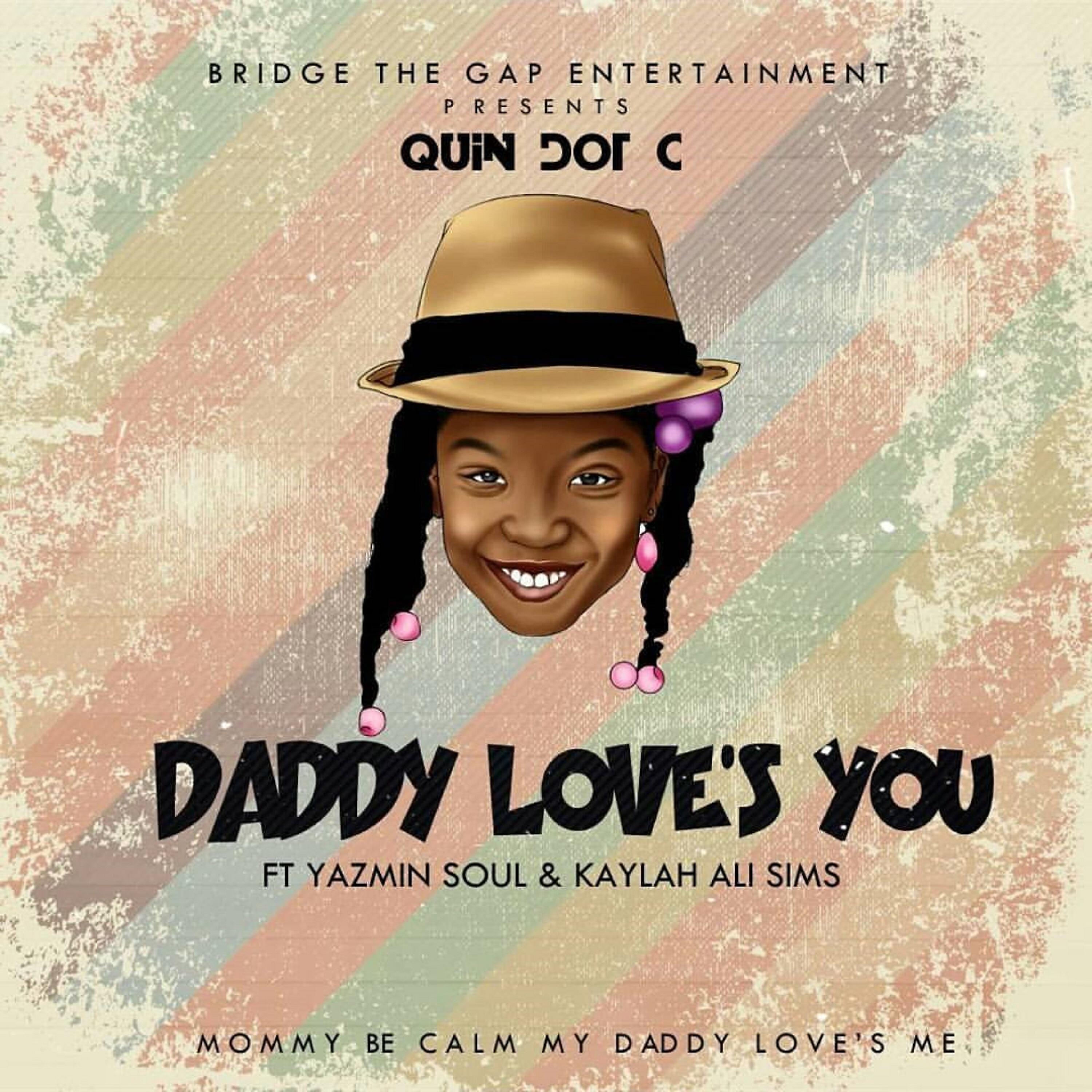 Релиз Daddy Love's You (feat. Yazmin Soul & Kaylah Ali Sims)