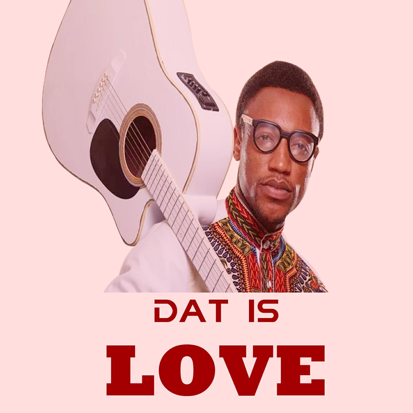 Релиз Dat Is Love