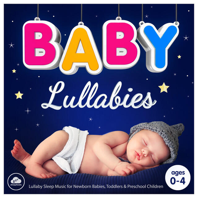 Релиз Baby Lullabies - Lullaby Sleep Music for Newborn Babies, Toddlers and Preschool Children