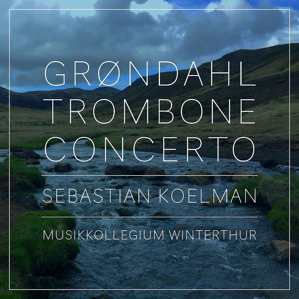 Релиз Grøndahl trombone concerto (Live)