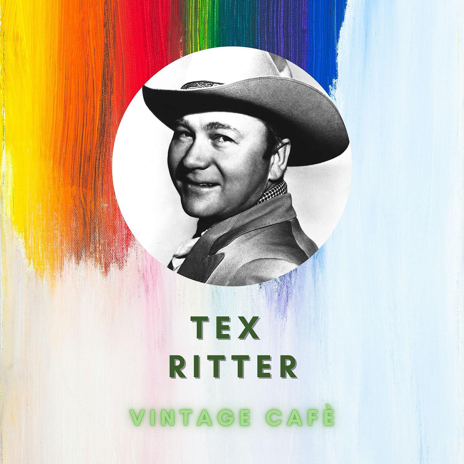 Релиз Tex Ritter - Vintage Cafè