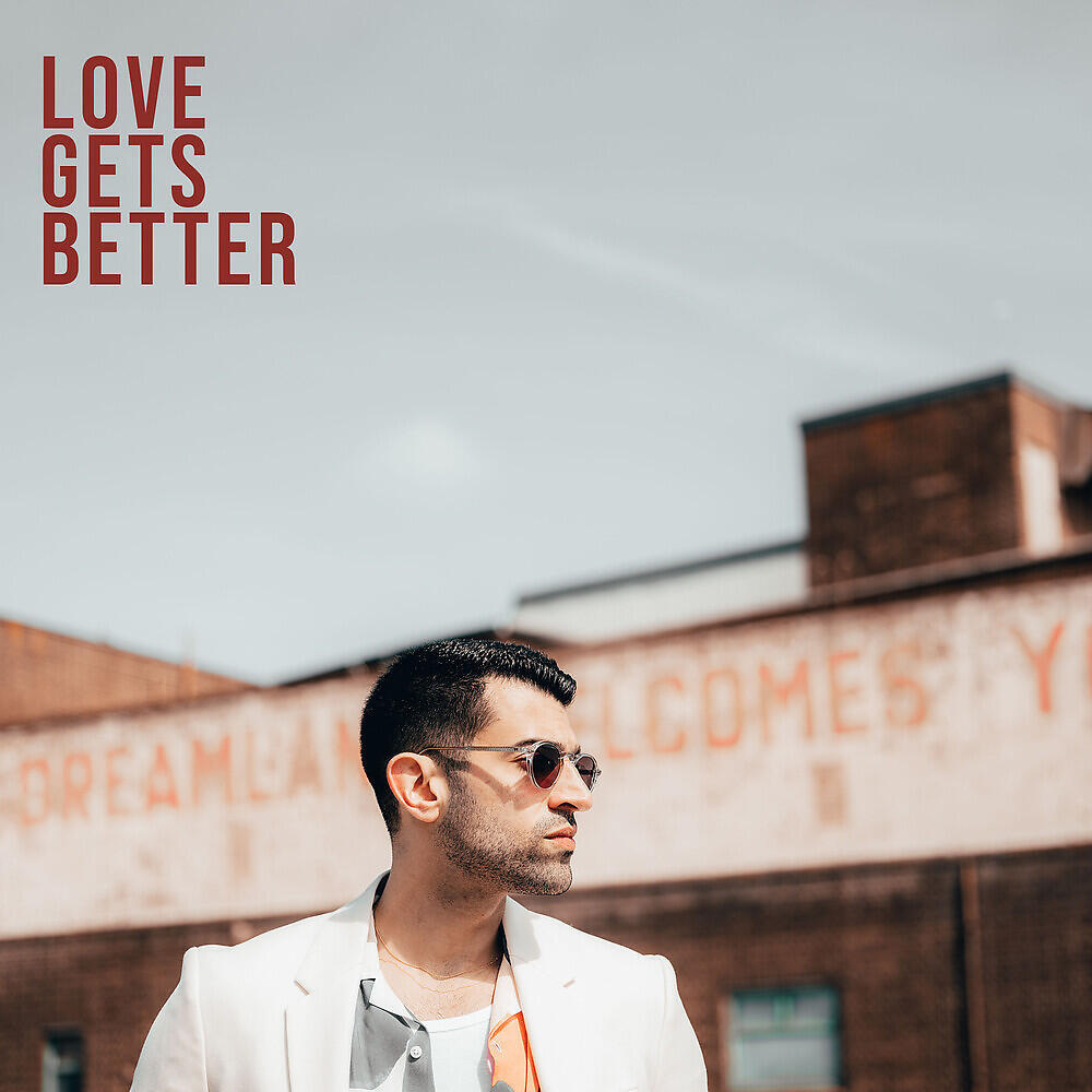 Релиз Love Gets Better