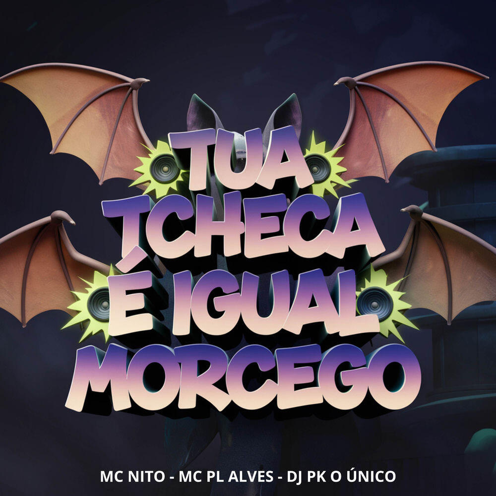 Релиз TUA TCHECA É IGUAL MORCEGO