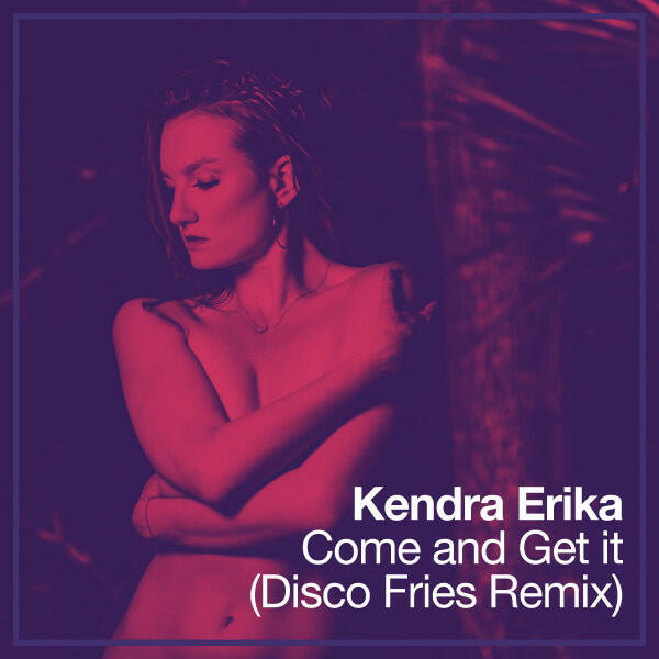 Релиз Come and Get It (Disco Fries Remix)
