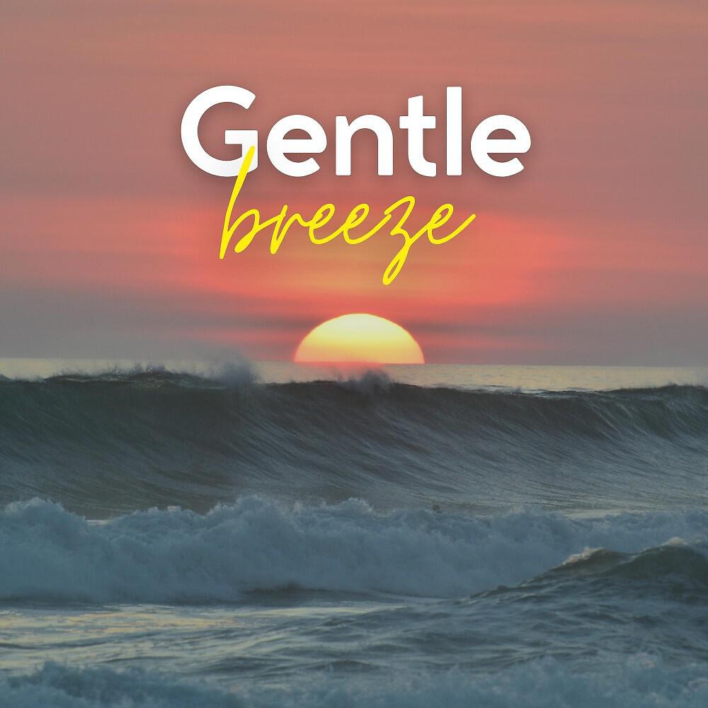 Релиз Gentle Breeze