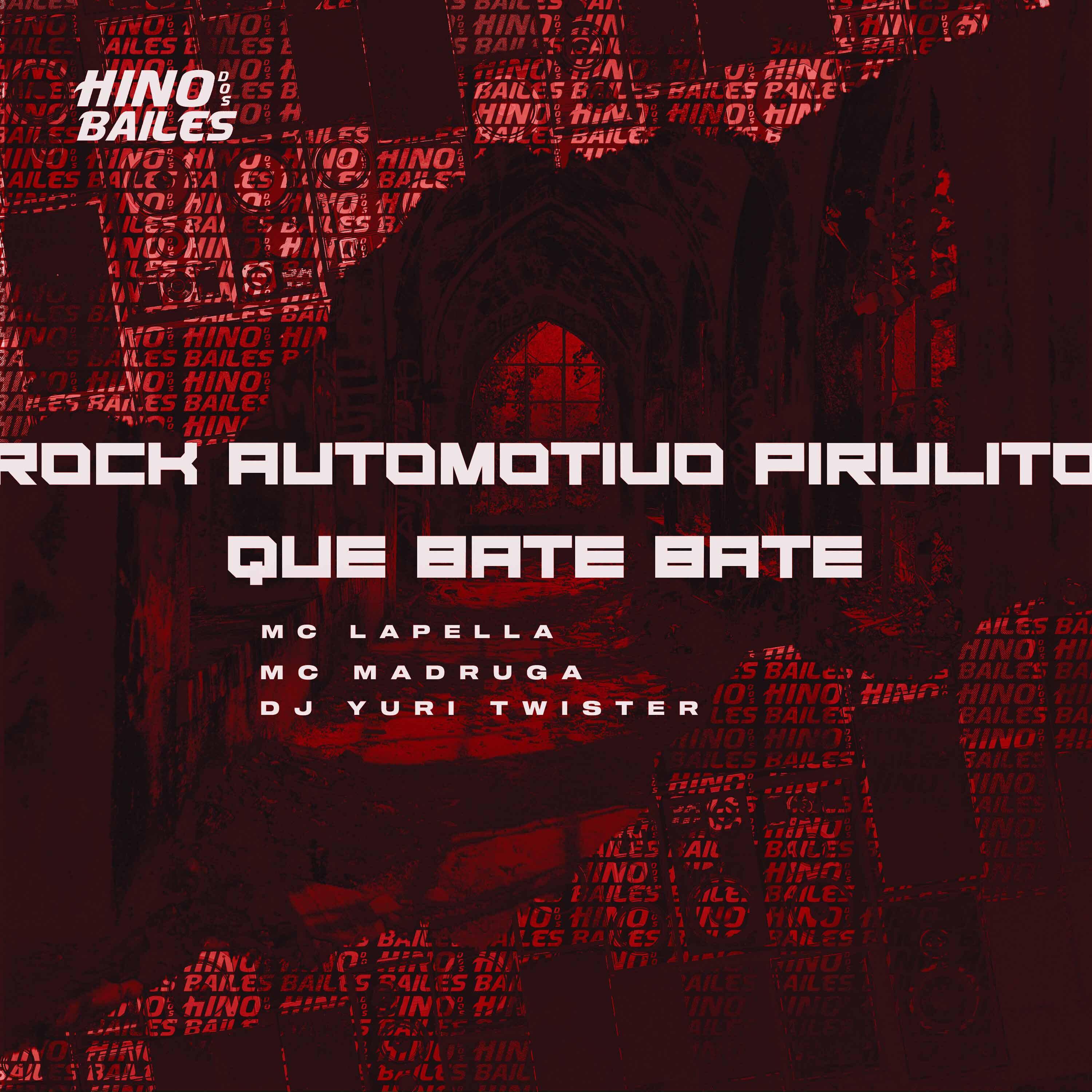 Постер альбома Rock Automotivo Pirulito Que Bate Bate