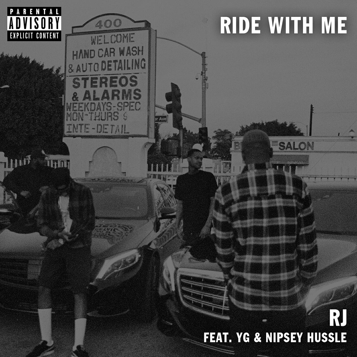 Скачать песню RJ, Nipsey Hussle, Yg - Ride With Me (feat. Yg) бесплатно в MP3 для Android и iOS