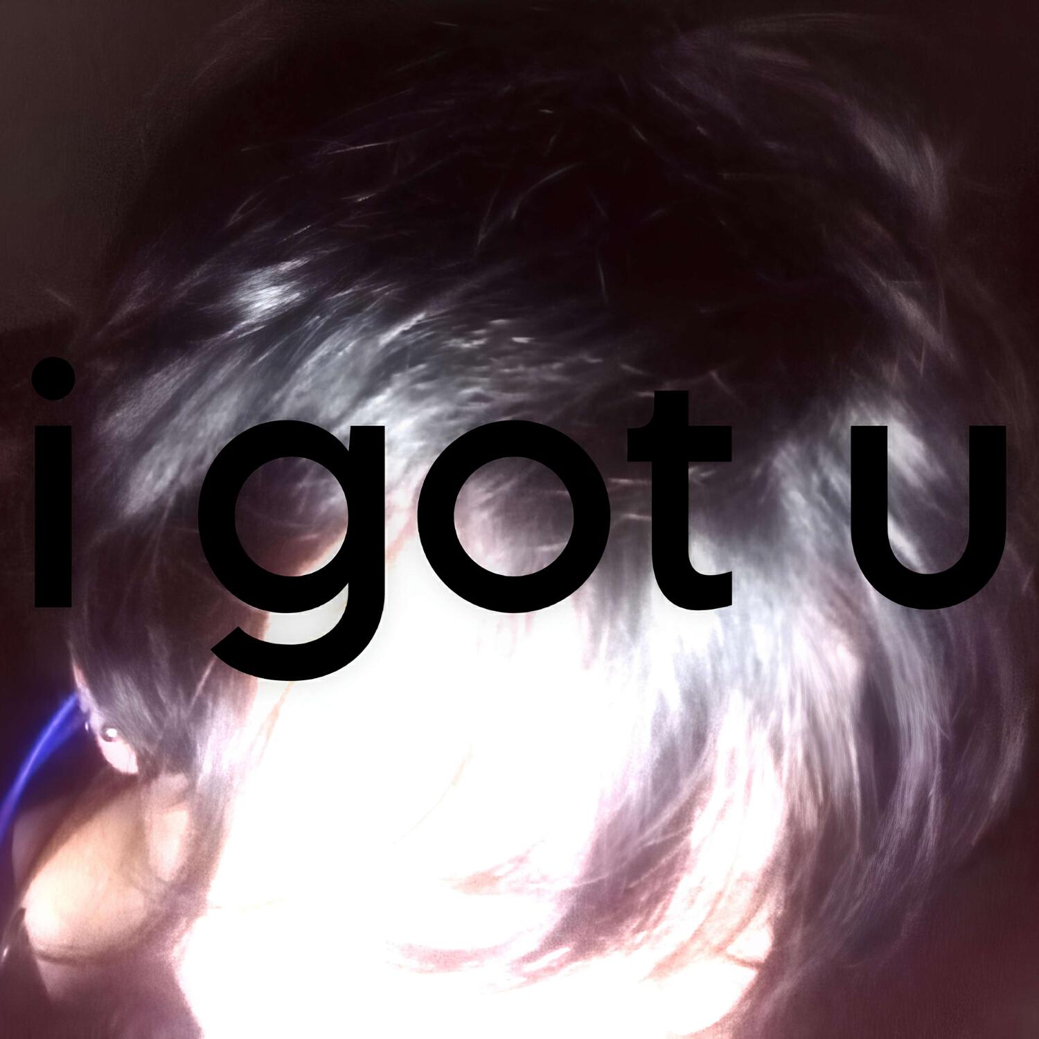 Релиз i got u