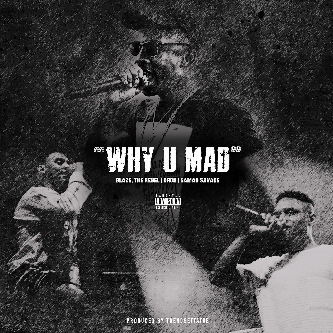 Релиз Why U Mad?