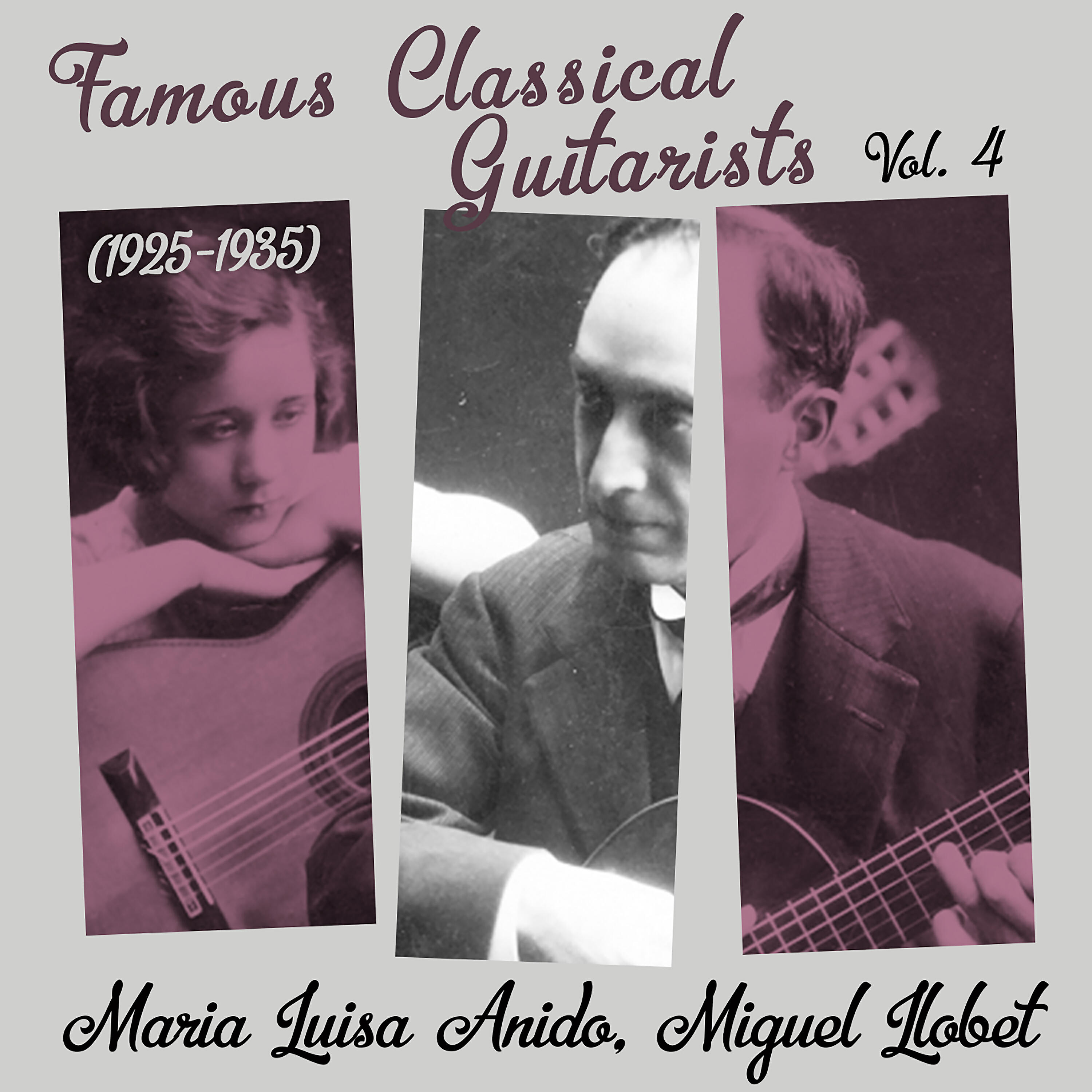 Релиз Famous Classical Guitarists, Vol. 4 (1925 - 1935)