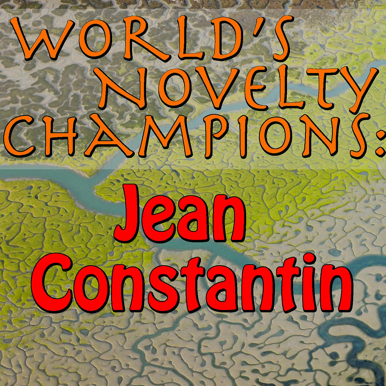 Релиз World's Novelty Champions: Jean Constantin