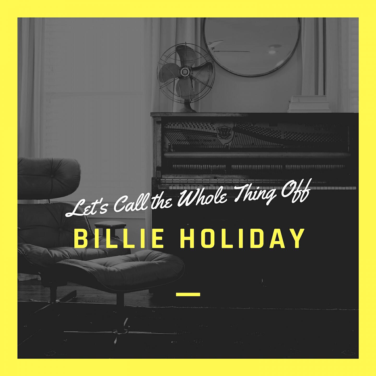 Релиз Let's Call the Whole Thing Off