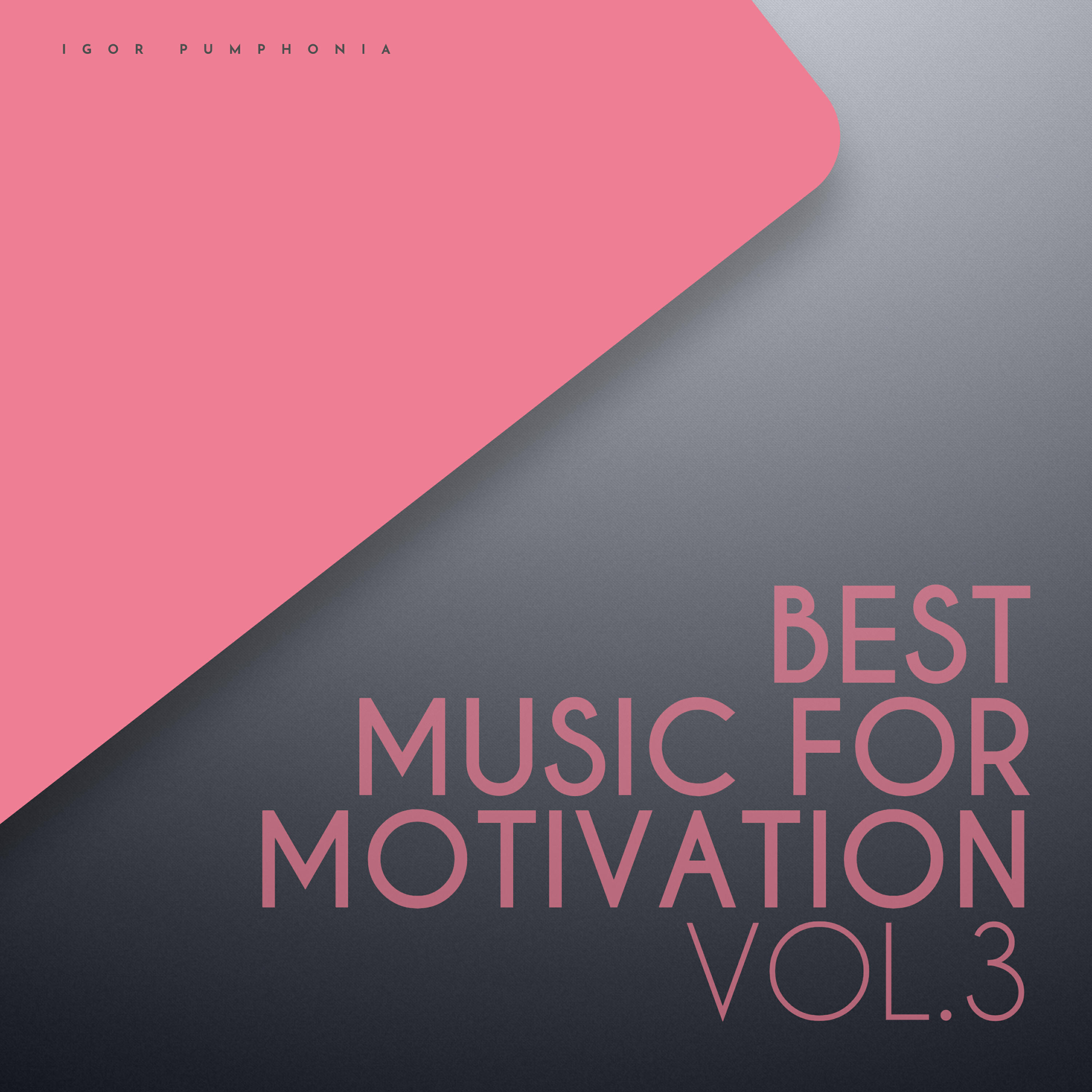 Релиз Best Music for Motivation vol.3