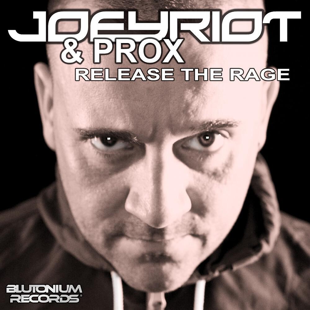 Joey Riot with Prox
