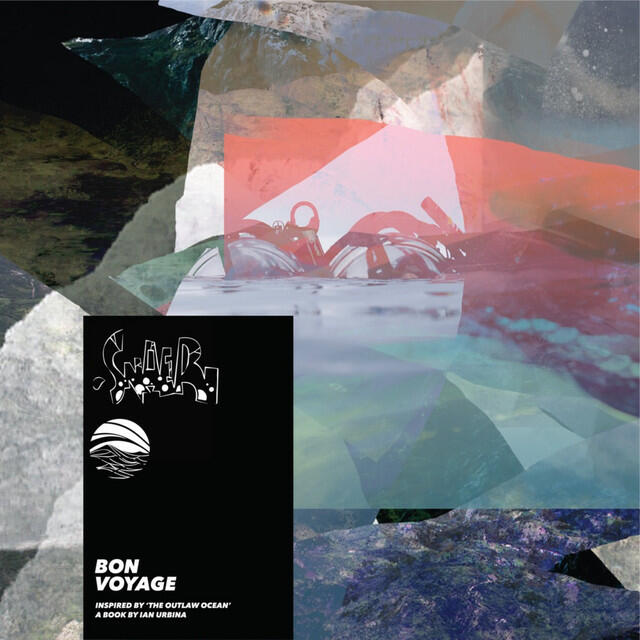 Релиз Bon Voyage (Inspired by ‘The Outlaw Ocean’ a book by Ian Urbina)