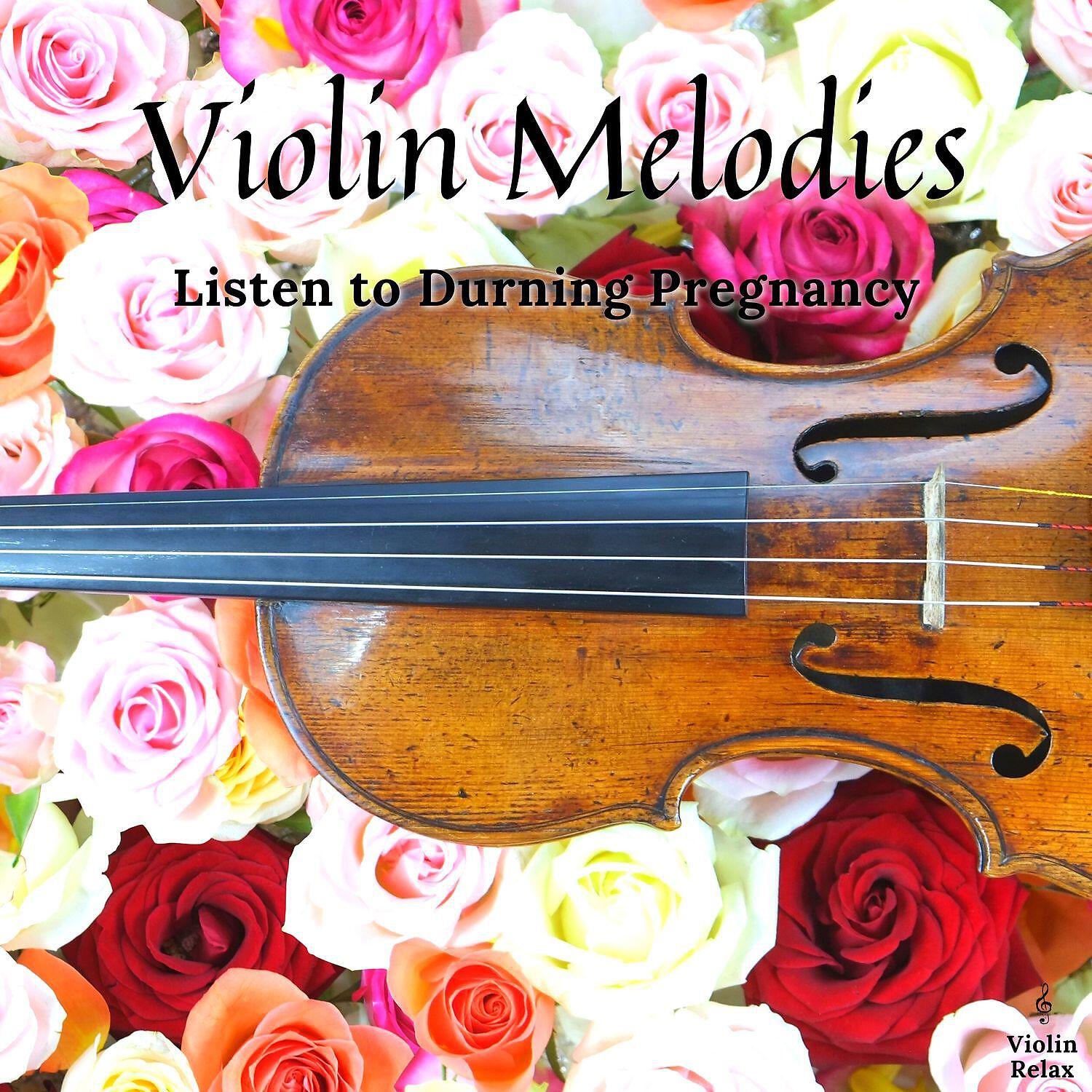 Релиз Violin Melodies to Listen to Durning Pregnancy