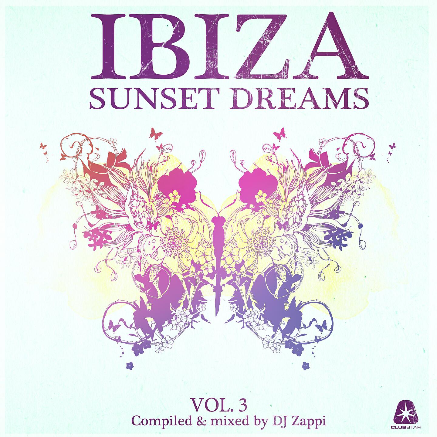 Релиз Ibiza Sunset Dreams, Vol. 3 (Compiled by DJ Zappi)