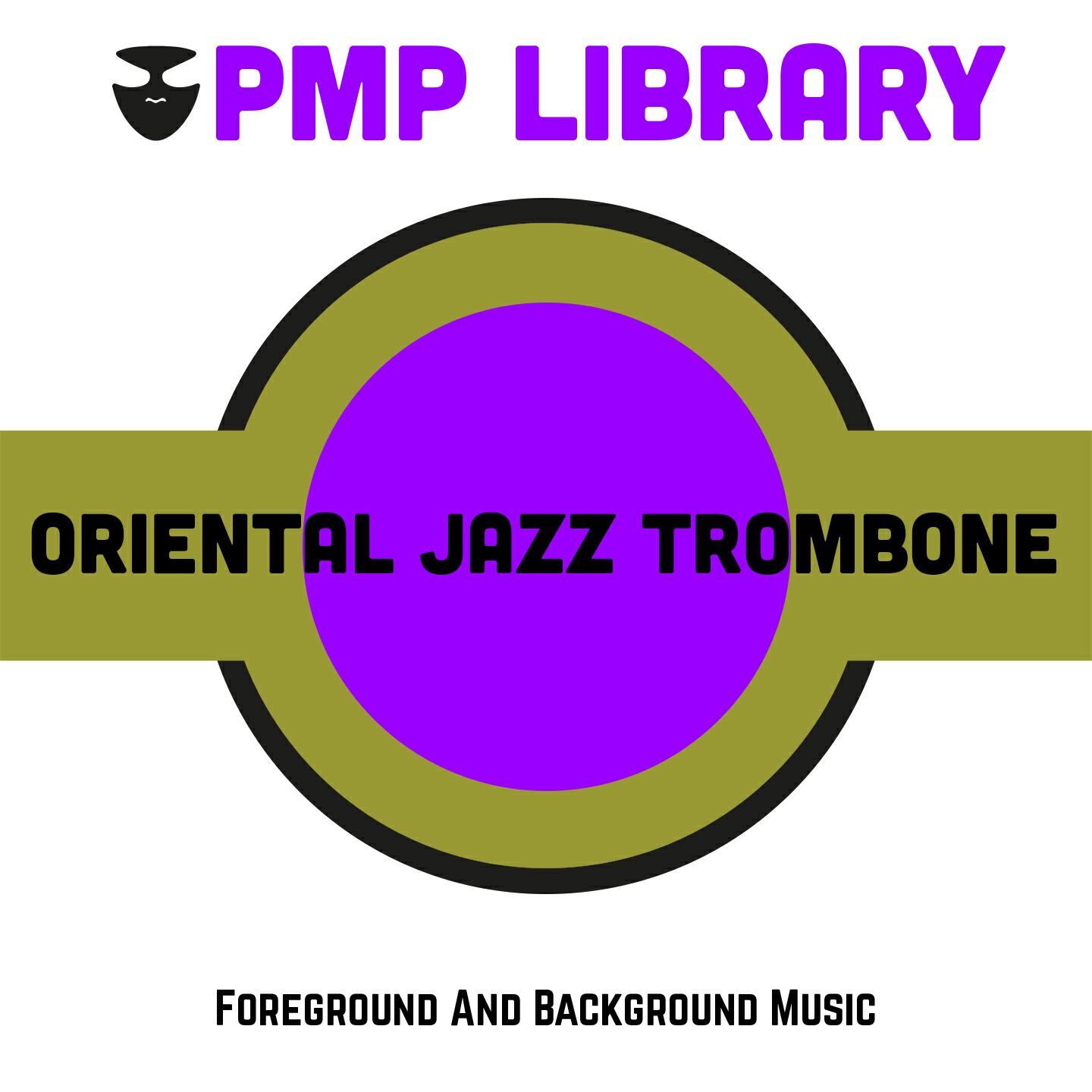 Релиз Oriental Jazz Trombone (Foreground and Background Music)