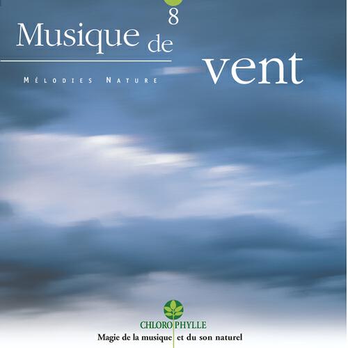 Релиз Chlorophylle 8 : Musique de vent