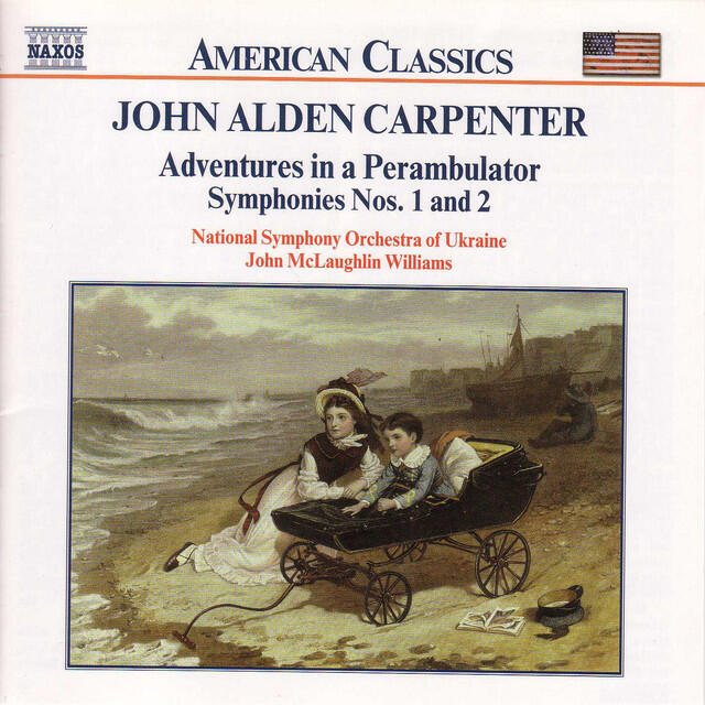 Релиз Carpenter: Adventures in A Perambulator / Symphonies Nos. 1 and 2