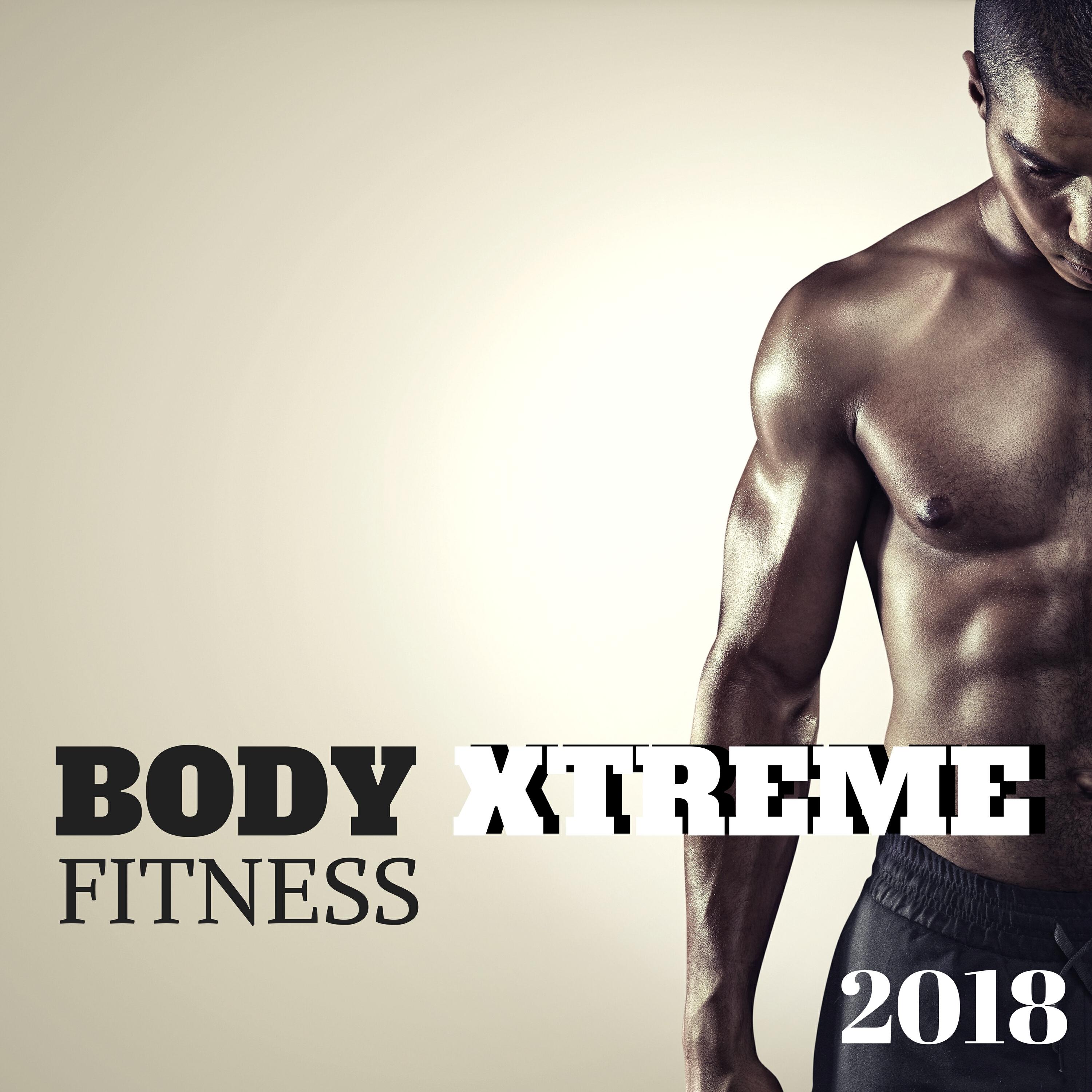 Релиз Body Xtreme Fitness 2018 - Best Workout Compilation for Mad Training and Motivational Workout