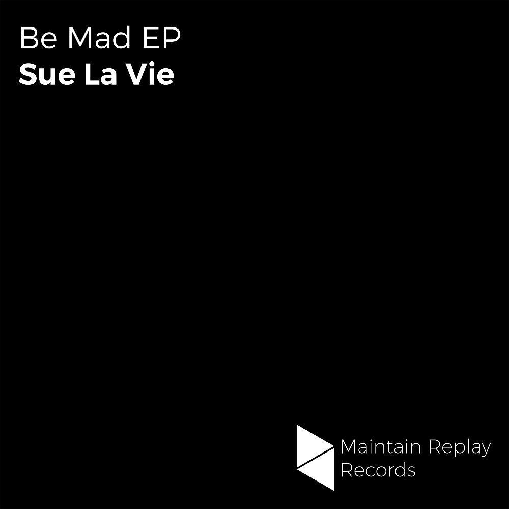 Релиз Be Mad EP