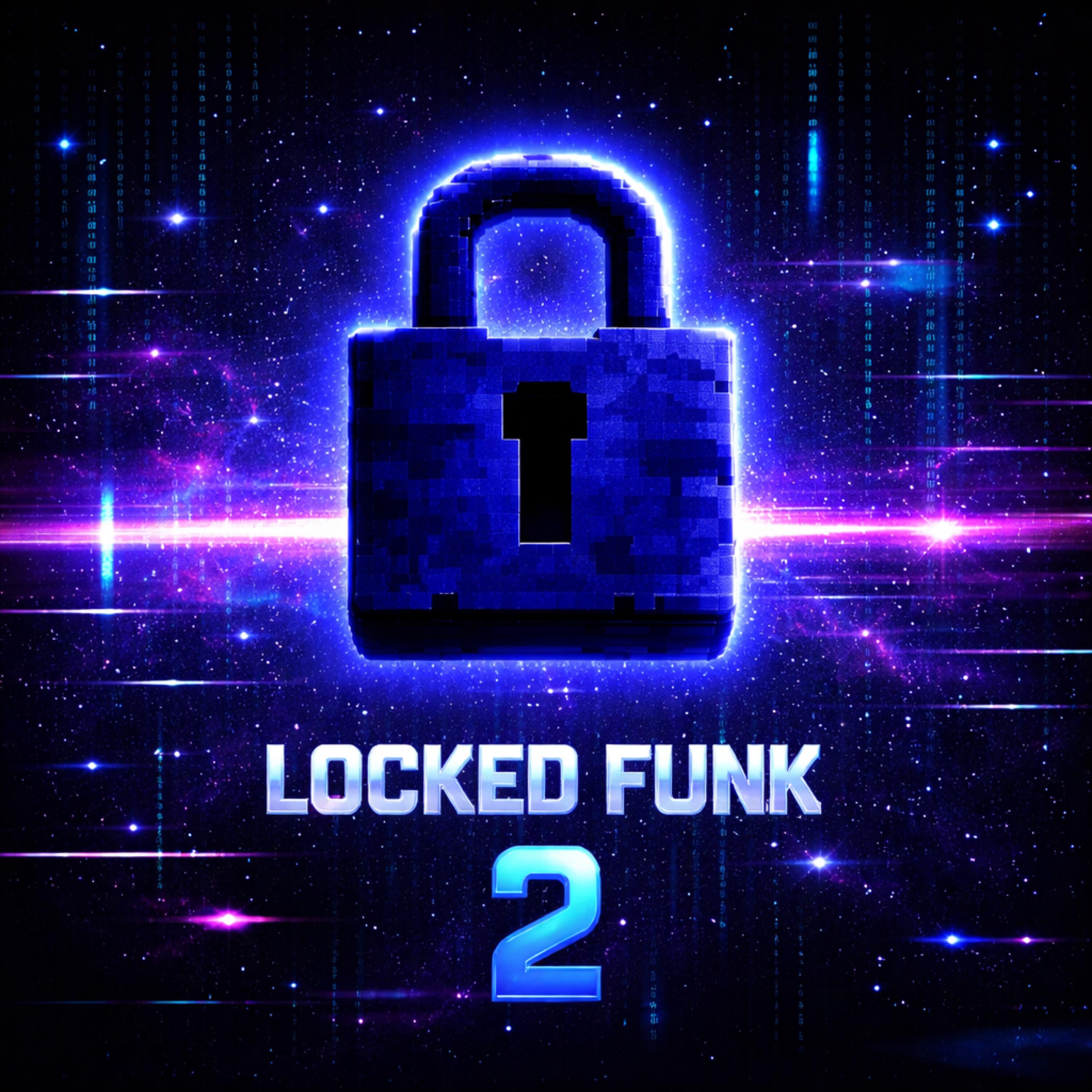 Релиз LOCKED FUNK 2