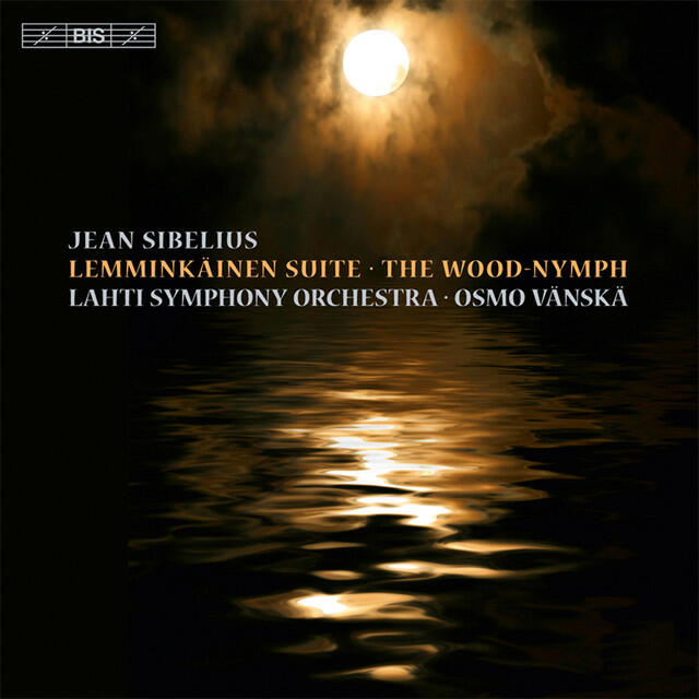 Релиз Sibelius: Lemminkäinen Suite & The Wood-Nymph