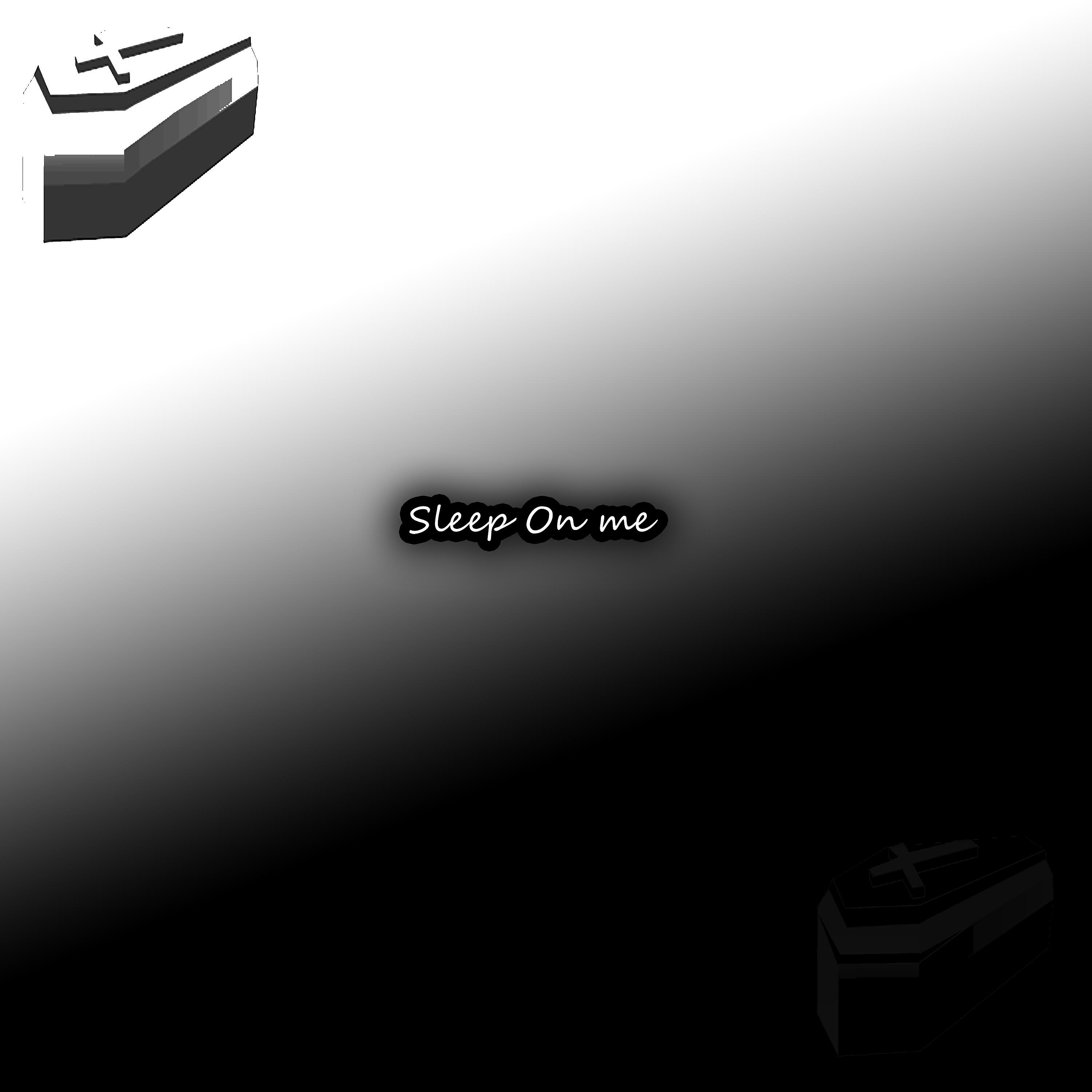 Релиз Sleep On Me