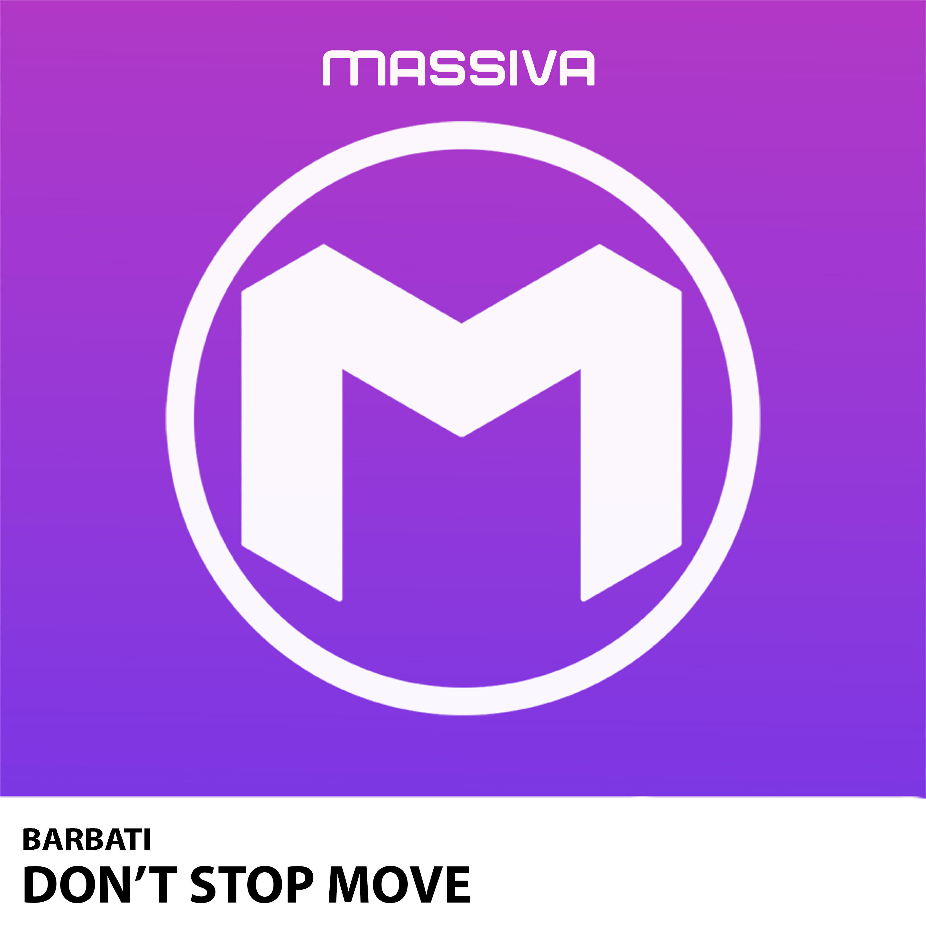 Релиз Don't Stop Move - Radio Edit