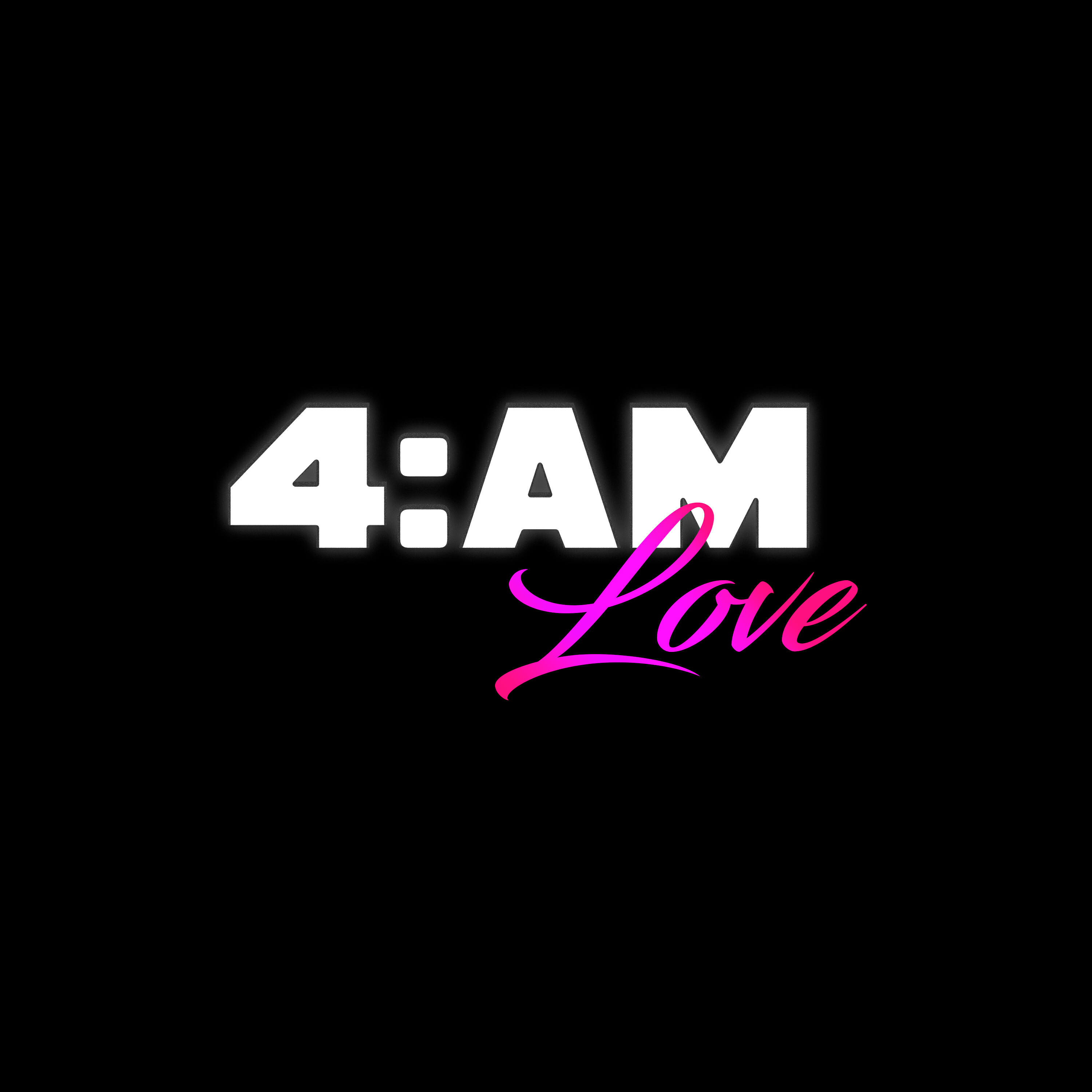 Релиз 4AM LOVE