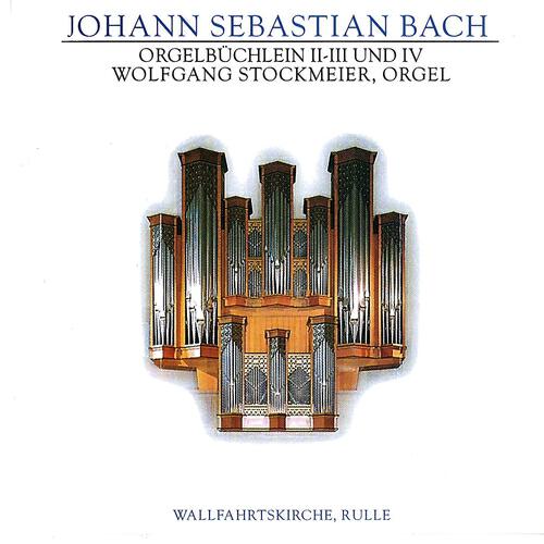 Релиз J.S. Bach: Orgelbüchlein II-III und IV