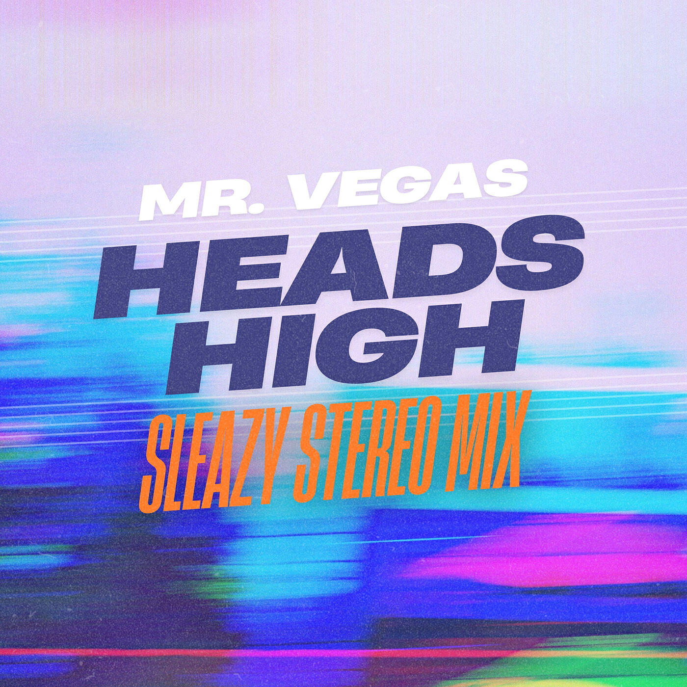 Релиз Heads High (Sleazy Stereo Mix)