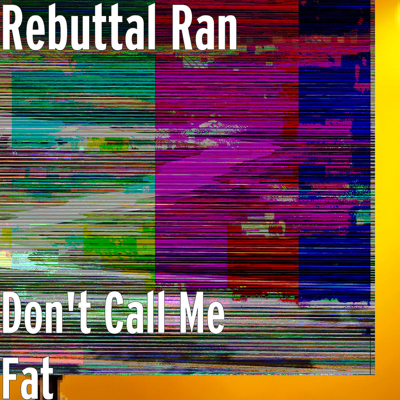 Релиз Don't Call Me Fat