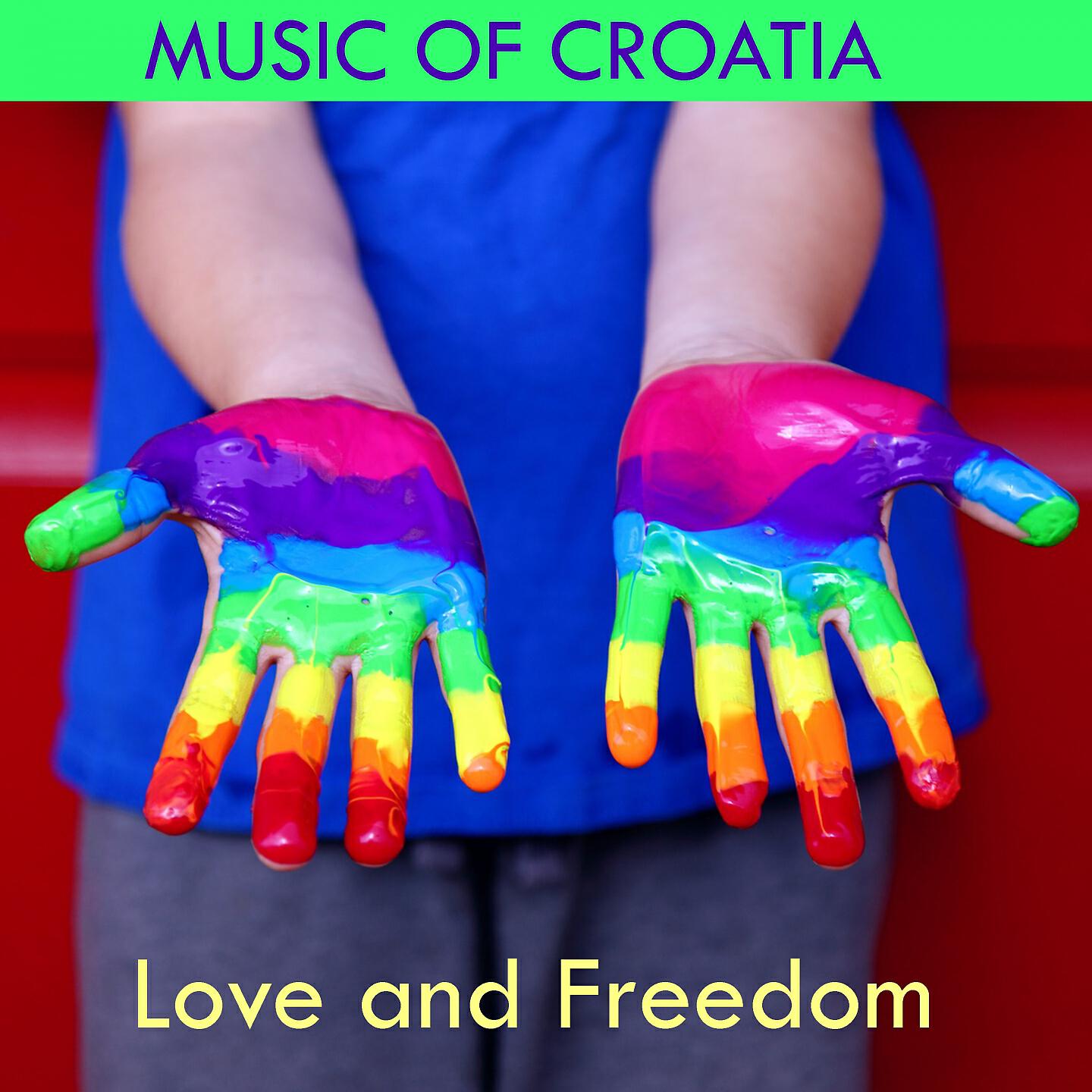 Релиз Music Of Croatia - Love And Freedom