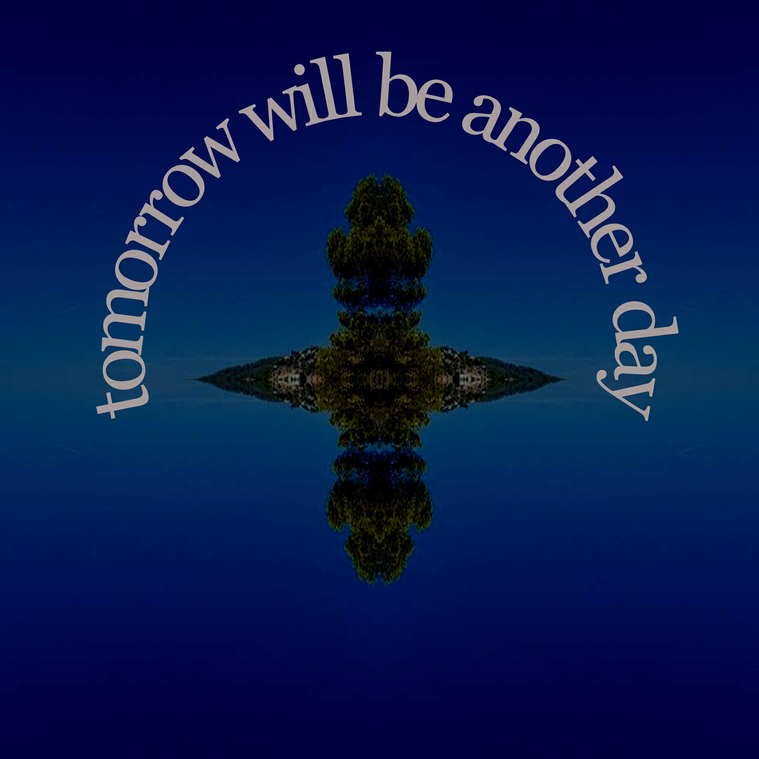 Релиз Tomorrow Will Be Another Day