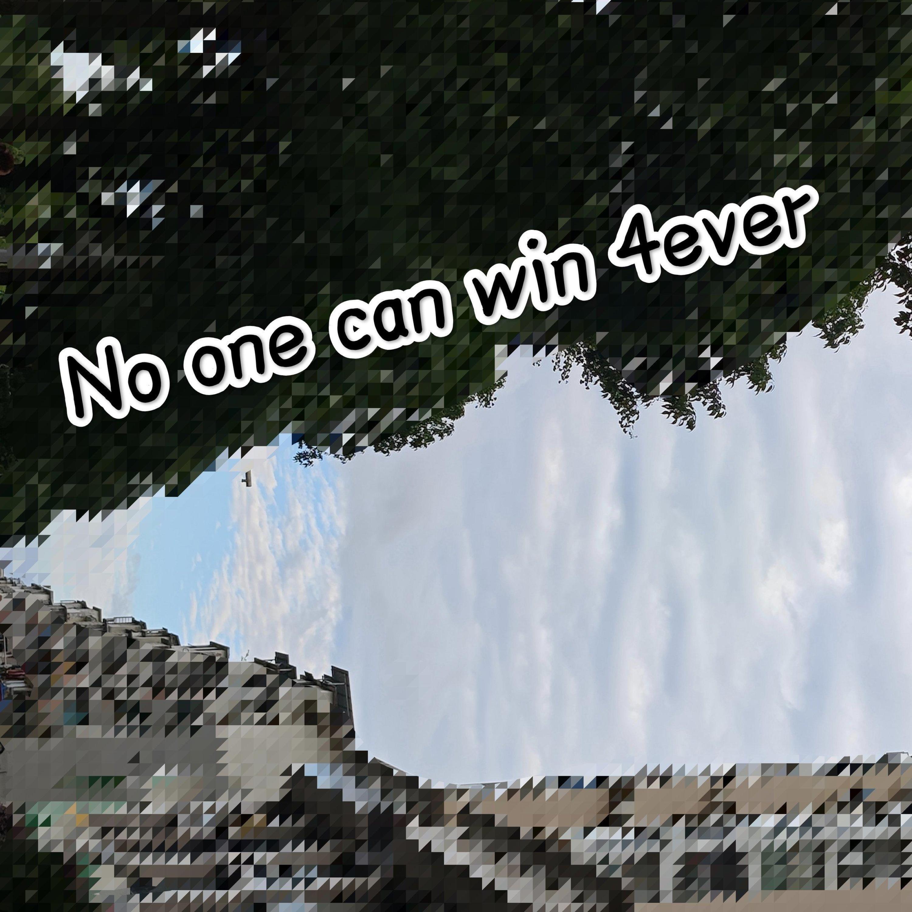 Релиз No One Can Win 4ever