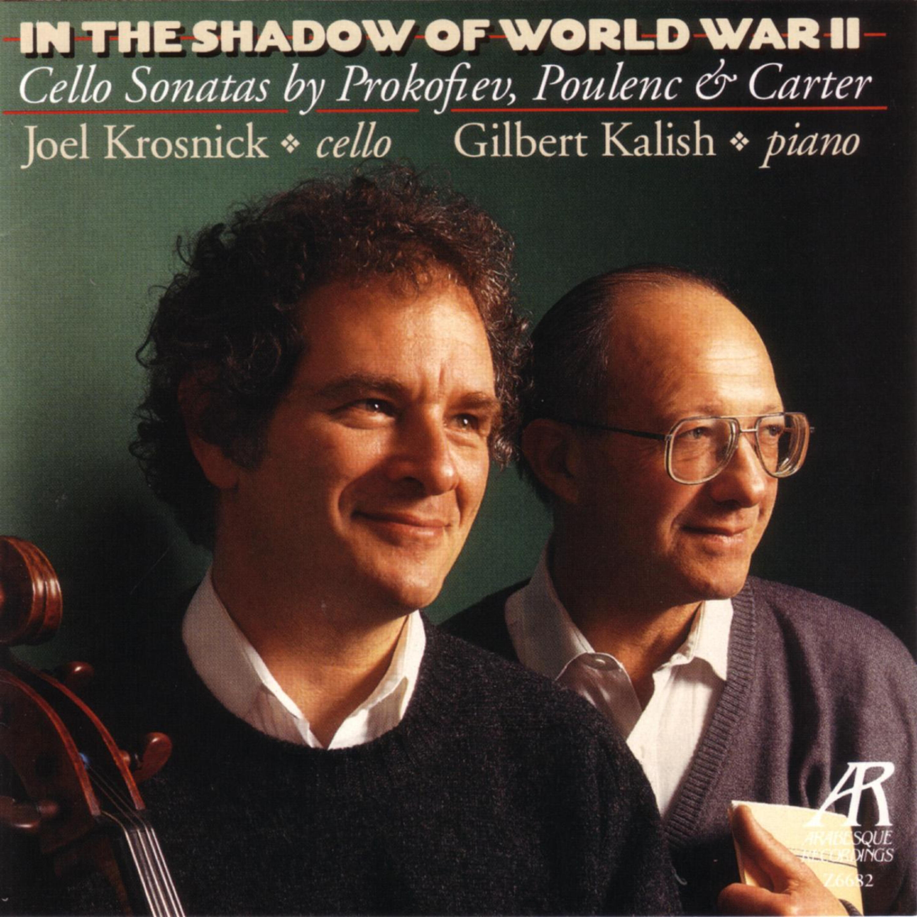 Релиз In The Shadow Of World War II: Cello Sonatas by Prokofiev, Poulenc & Carter
