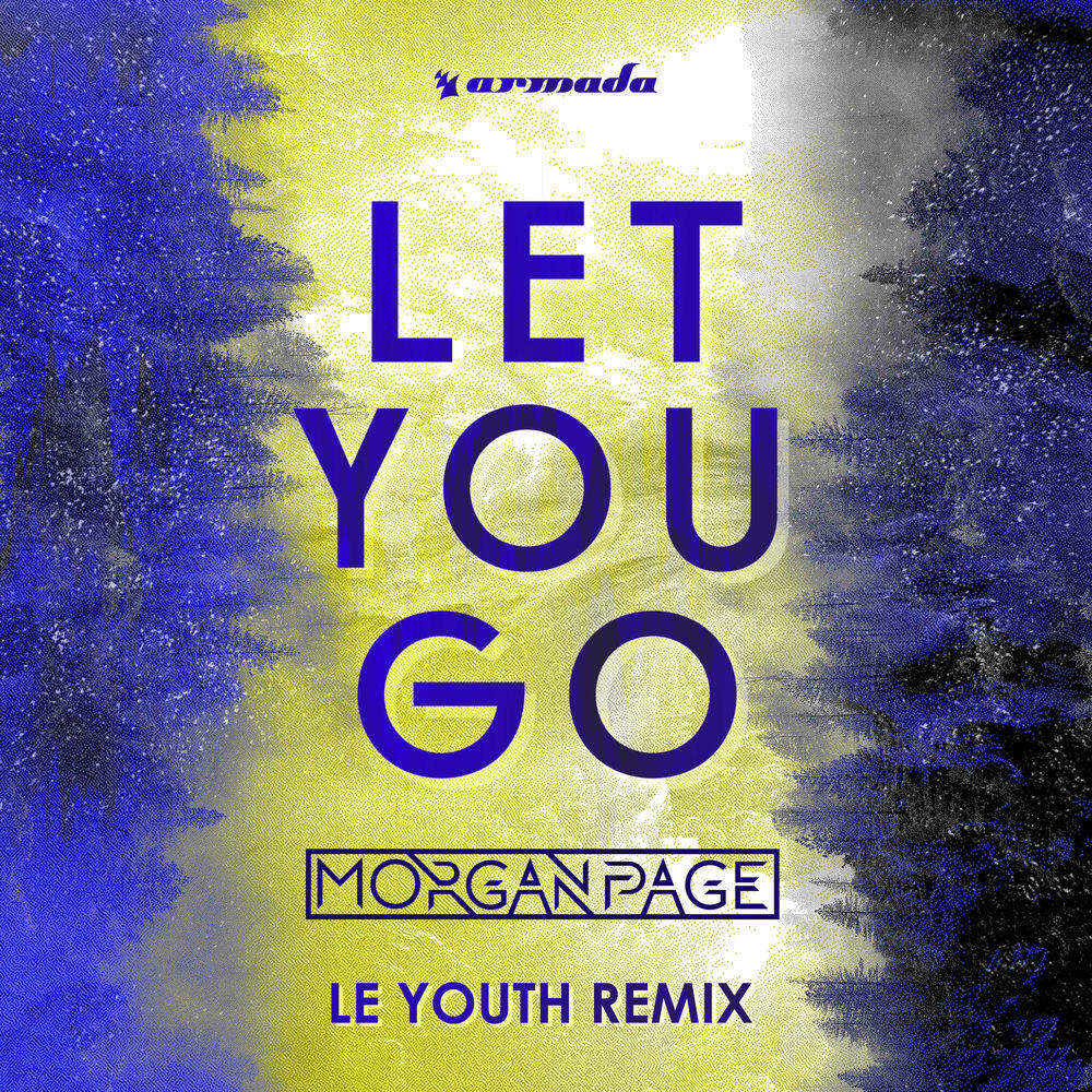 Релиз Let You Go (Le Youth Remix)
