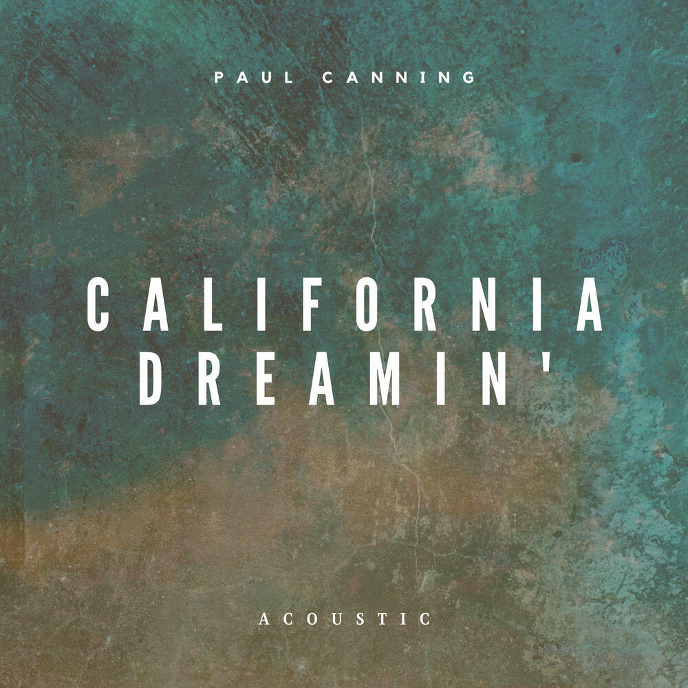 Релиз California Dreamin' (Acoustic)