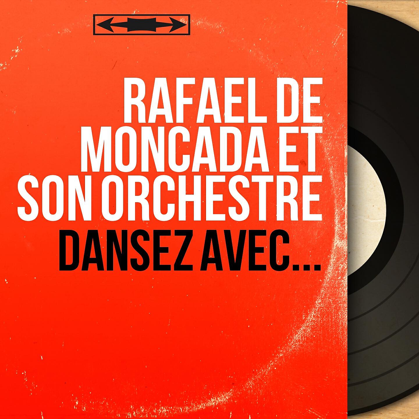 Rafael de Moncada et son orchestre
