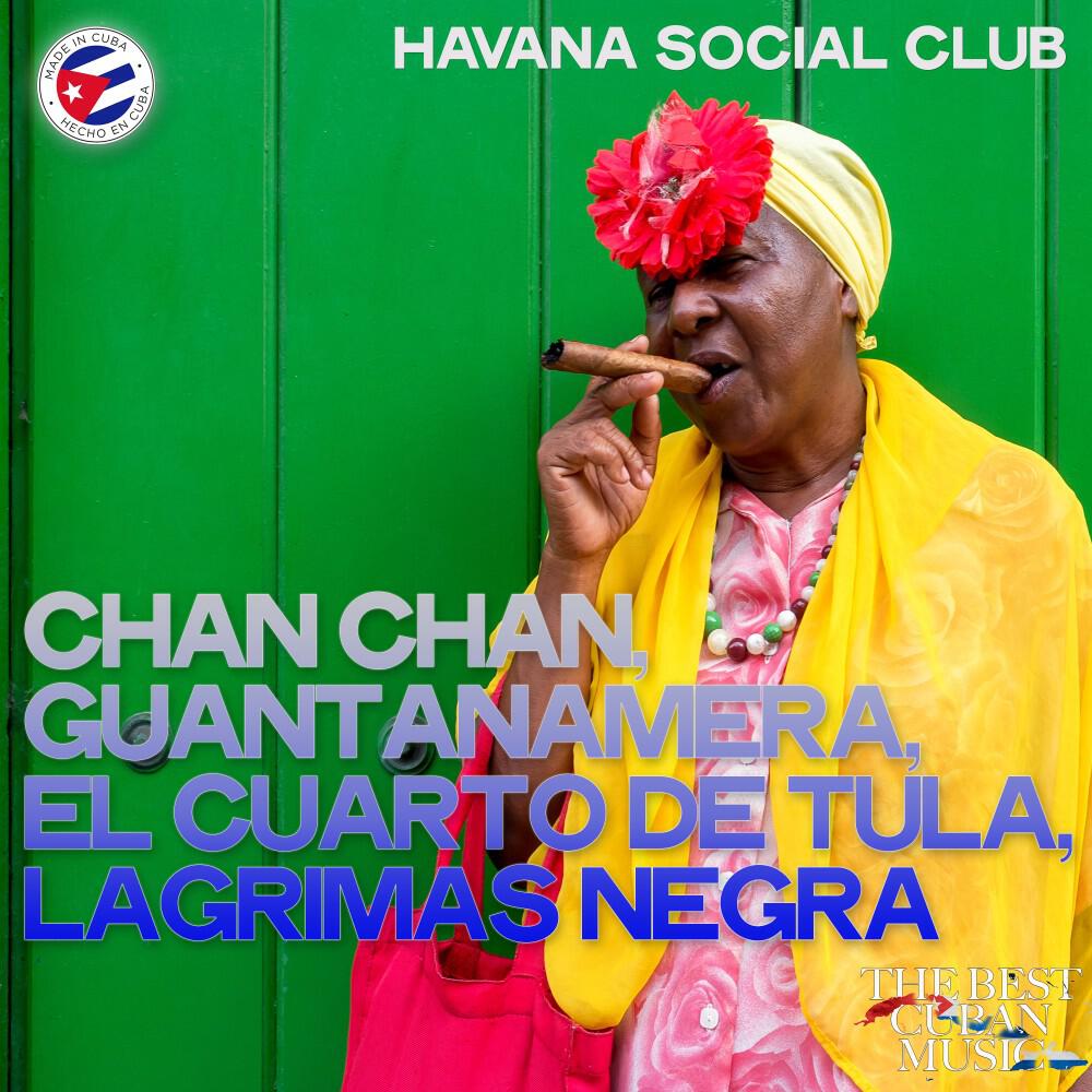 Релиз Chan Chan, Guantanamera, el Cuarto de Tula, Lagrimas Negra