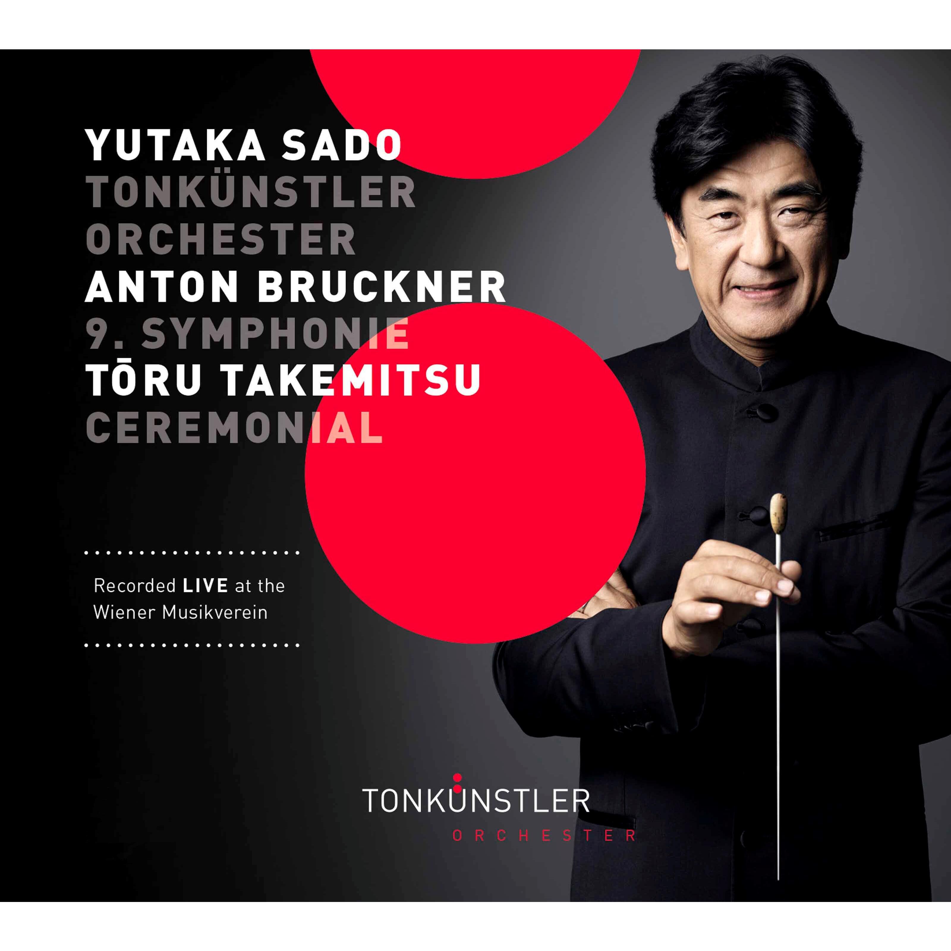 Релиз Bruckner: Symphony No. 9 in D Minor - Takemitsu: Ceremonial (An Autumn Ode) [Live]
