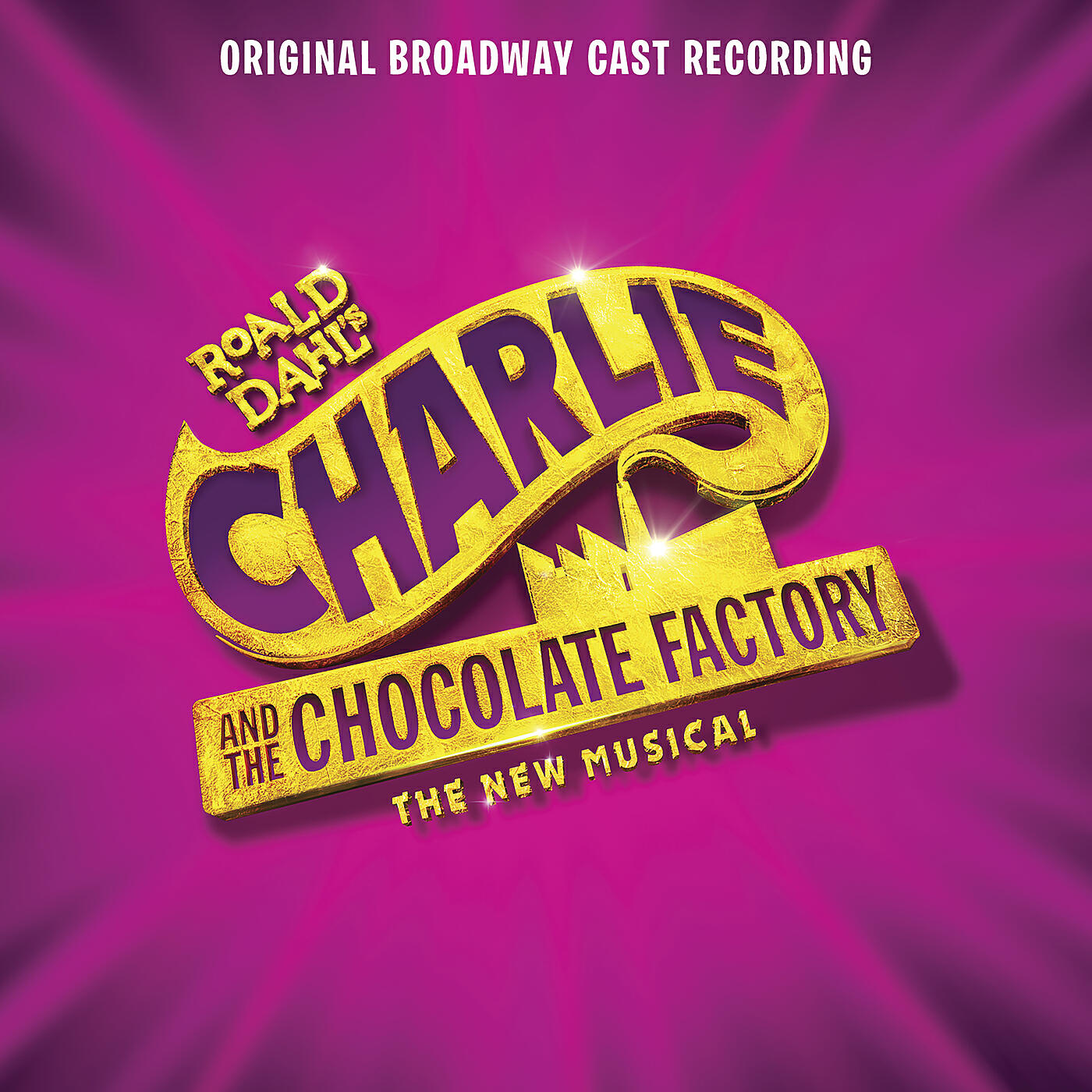 Original Broadway Cast of Charlie and the Chocolate Factory