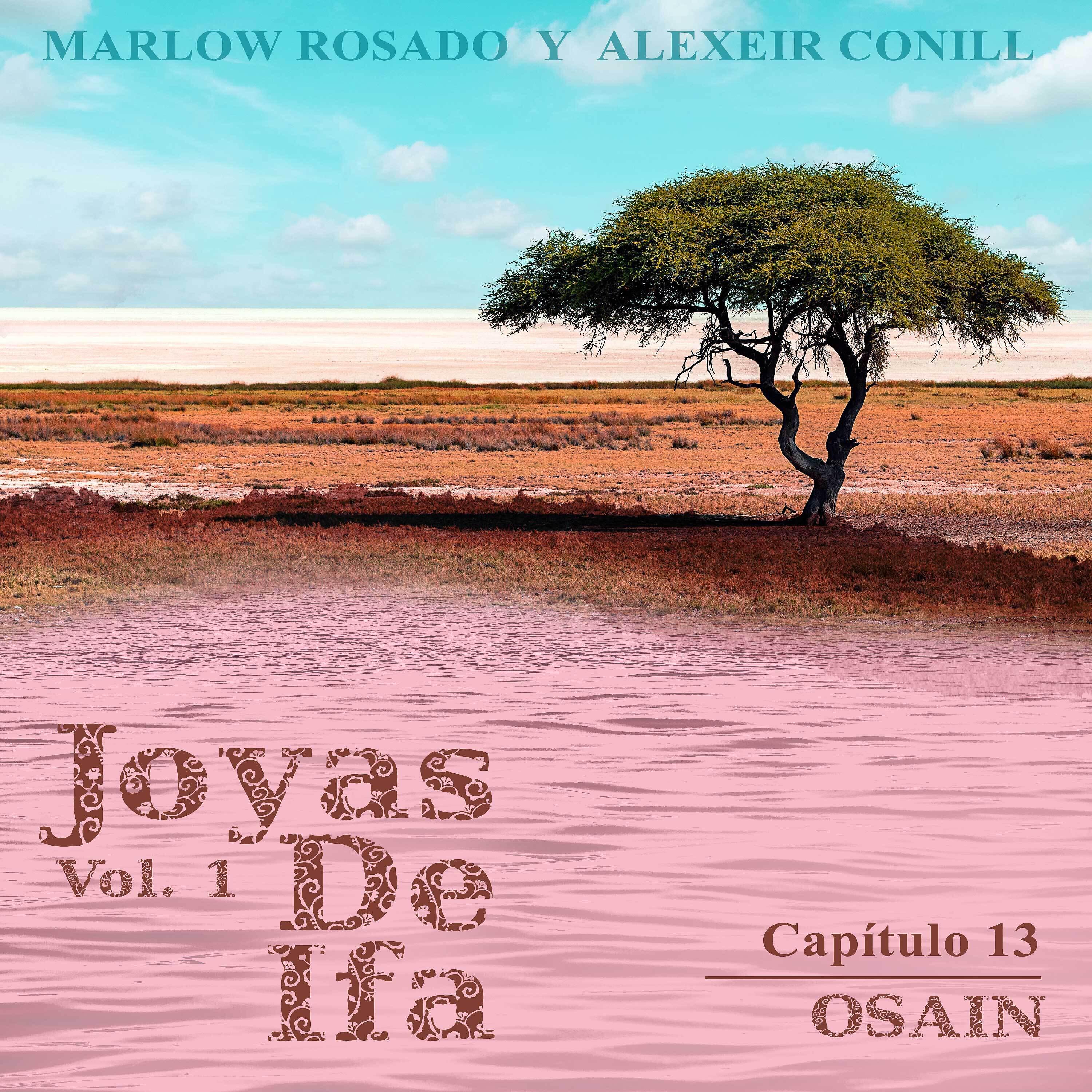 Релиз Osain (Joyas de Ifa Vol. 1 Capitulo 13)
