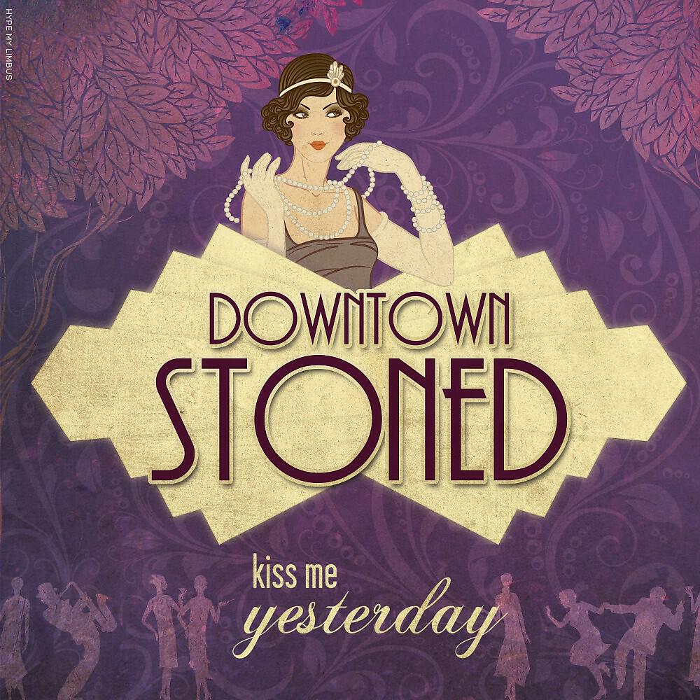 Релиз Downtown Stoned