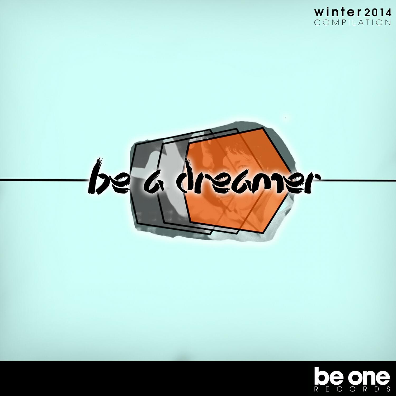 Релиз Be a Dreamer